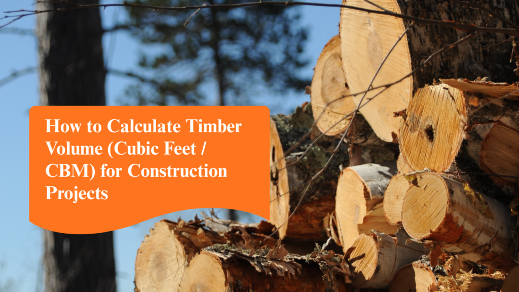 Calculate Timber Volume (Cubic Feet CBM) for Construction Projects
